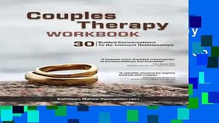 [Get] Couples Therapy Workbook: 30 Guided Conversations to Re-Connect Relationships Full Pages