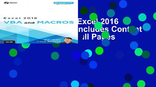 [R.E.A.D ONLINE] Excel 2016 VBA and Macros (Includes Content Update Program) Full Pages