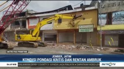 Pondasi Rentan Ambruk, 31 Ruko di Jember Dibongkar