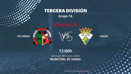 Previa partido entre CD Varea y Yagüe Jornada 28 Tercera División