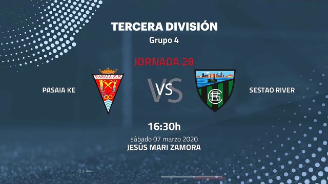 Previa partido entre Pasaia KE y Sestao River Jornada 28 Tercera División