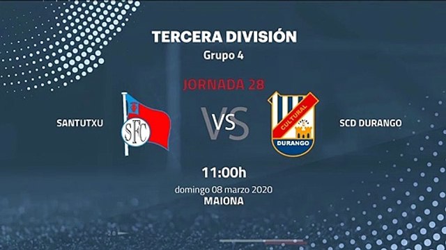 Previa partido entre Santutxu y SCD Durango Jornada 28 Tercera División