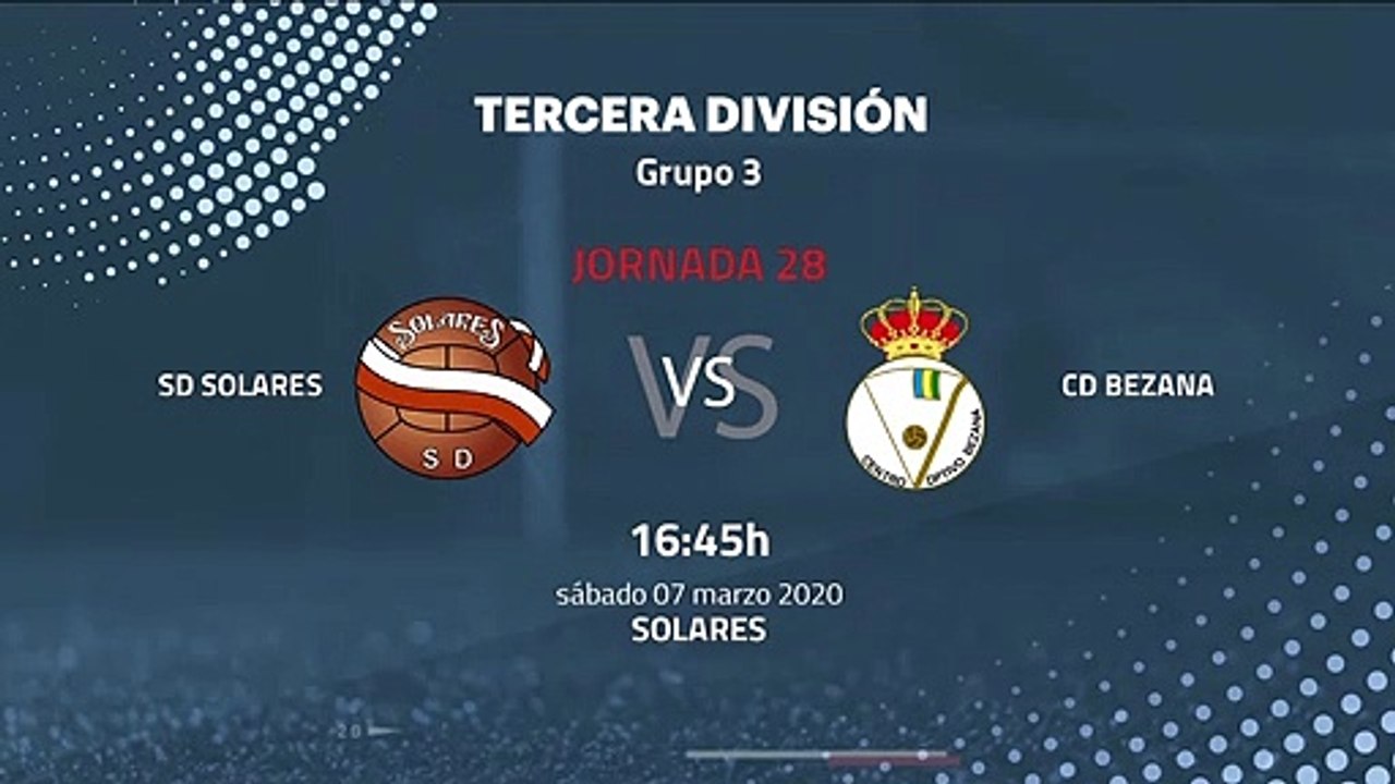 Previa partido entre SD Solares y CD Bezana Jornada 28 Tercera División