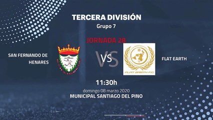 Previa partido entre San Fernando de Henares y Flat Earth Jornada 28 Tercera División