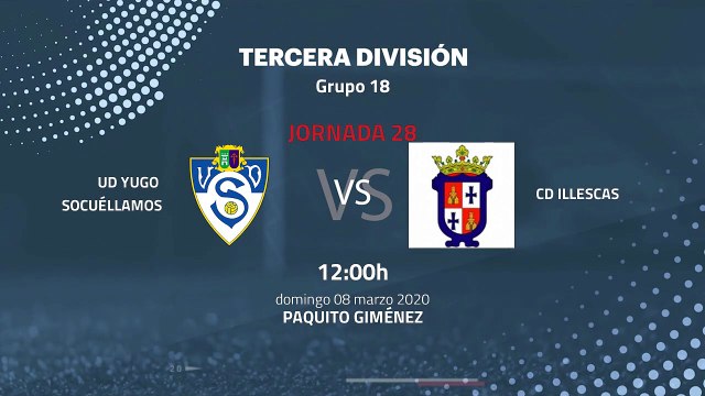 Previa partido entre UD Yugo Socuéllamos y CD Illescas Jornada 28 Tercera División