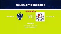 Previa partido entre Monterrey y Atl. San Luis Jornada 9 Liga MX - Clausura