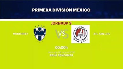 Previa partido entre Monterrey y Atl. San Luis Jornada 9 Liga MX - Clausura