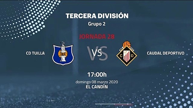 Previa partido entre CD Tuilla y Caudal Deportivo Jornada 28 Tercera División