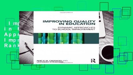 Improving Quality in Education: Dynamic Approaches to School Improvement  Best Sellers Rank : #4