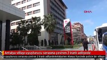 Antalya villayı uyuşturucu serasına çeviren 2 iranlı adliyede