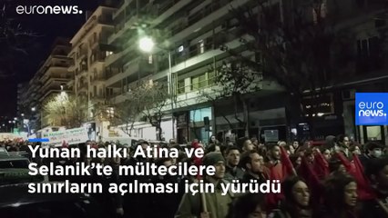 Atina, Berlin ve Brüksel'de binlerce kişi göçmenlere destek yürüyüşü düzenledi