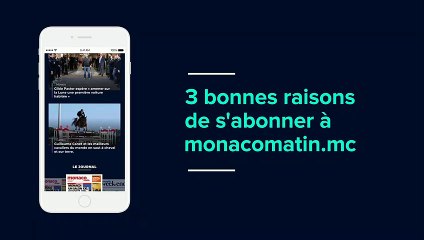 3 bonnes raisons de s'abonner à l'offre numérique de Monaco-Matin