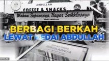 Berbagi Berkah di Kedai Abdullah