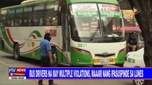Bus drivers na may multiple violations, maaari nang ipasuspinde sa lunes