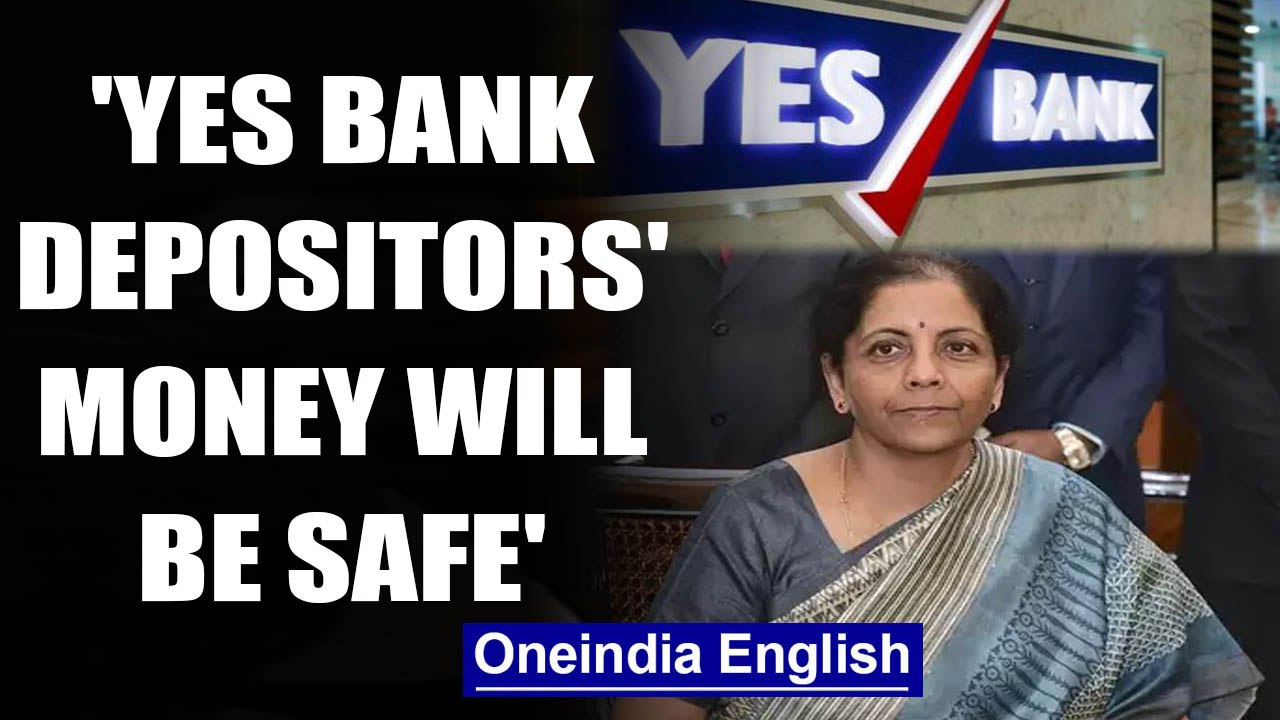 Finance Minister Nirmala Sitharaman says Yes Bank depositors' money will remain safe | Oneindia News