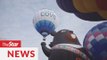 Covid-19: Putrajaya International Hot Air Balloon Fiesta postponed