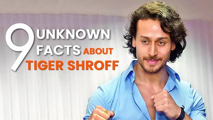 9 Unknown Facts About Tiger Shroff