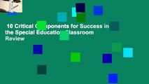 10 Critical Components for Success in the Special Education Classroom  Review