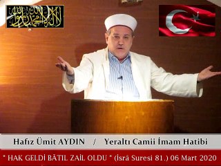 Hafız Ümit AYDIN / " HAK GELDİ BÂTIL ZAİL OLDU " Cuma Vaazı