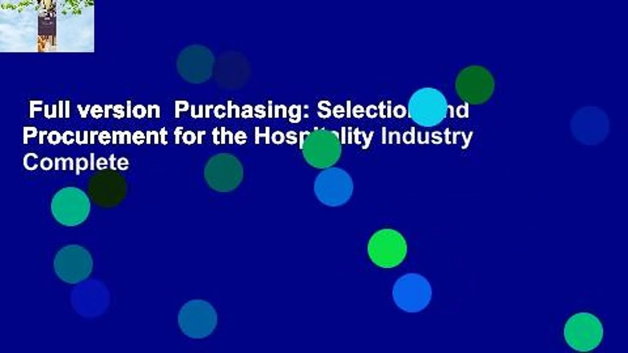 Full version  Purchasing: Selection and Procurement for the Hospitality Industry Complete