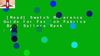 [Read] Swatch Reference Guide for Fashion Fabrics  Best Sellers Rank : #4