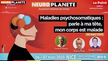 Neuroplanète 2020 - Maladies psychosomatiques : parle à ma tête, mon corps est malade