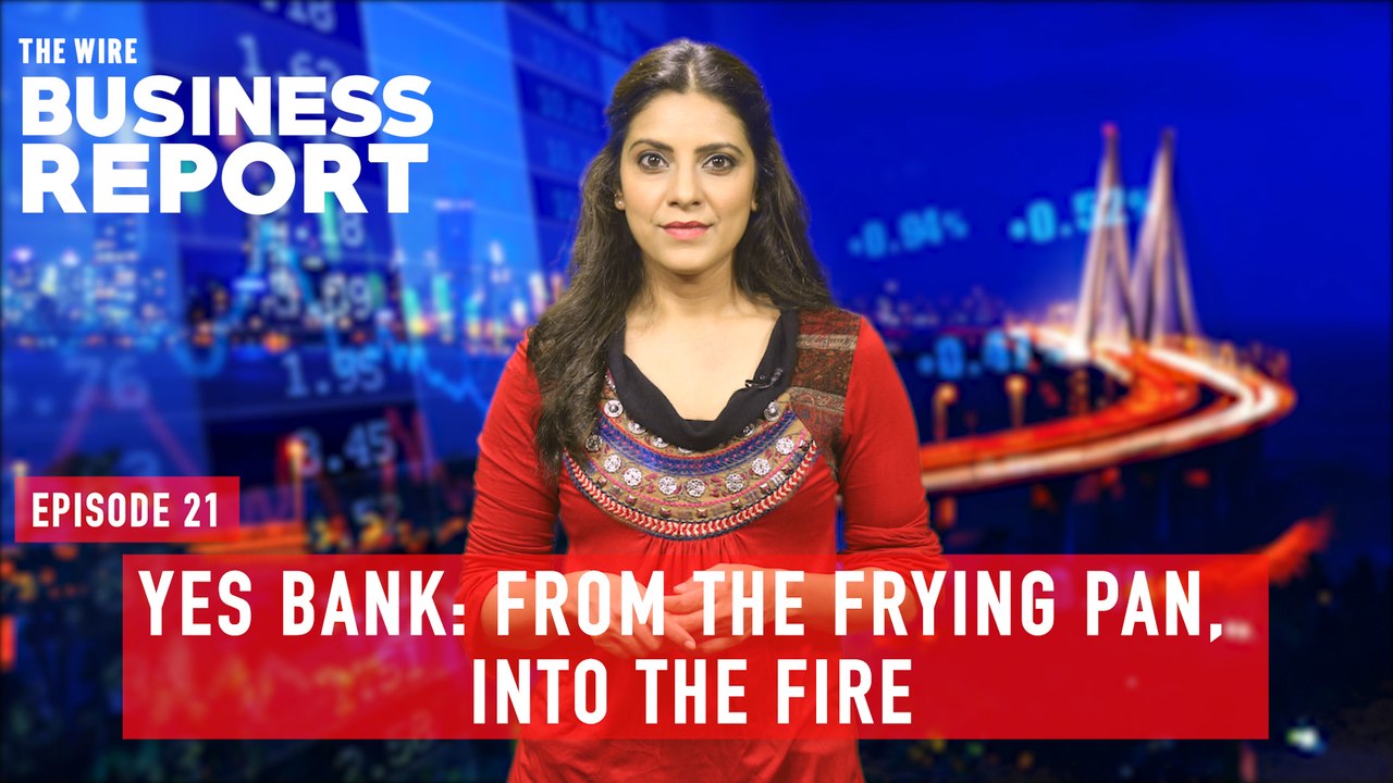 Yes Bank: From the Frying Pan,  into the Fire