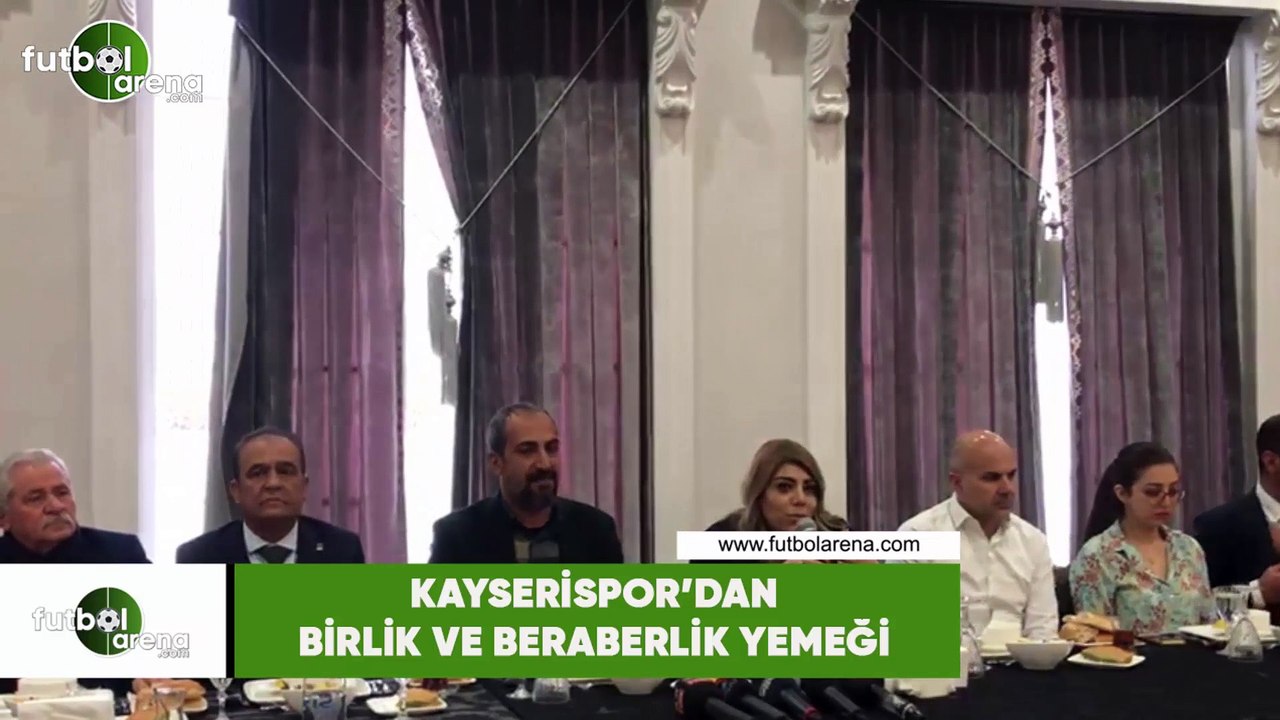 Kayserispor'dan birlik ve beraberlik yemeği