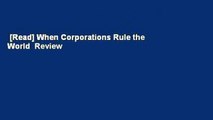 [Read] When Corporations Rule the World  Review