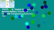 Full E-book  Vested Outsourcing, Second Edition: Five Rules That Will Transform Outsourcing  For