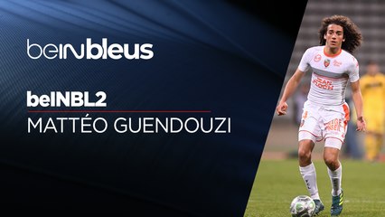 beINBLEUS - Focus sur Matteo Guendouzi