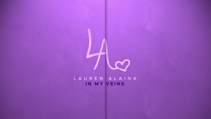 Lauren Alaina - In My Veins (Lyric Video)