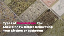 Types of Countertops You Should Know Before Renovating Your Kitchen or Bathroom