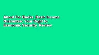 About For Books  Basic Income Guarantee: Your Right to Economic Security  Review
