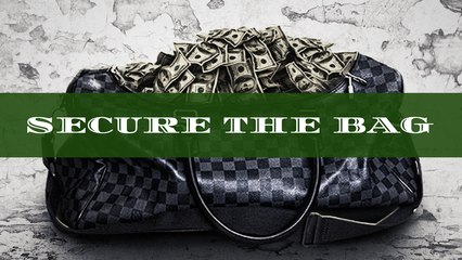 Secure the Bag Episode #3