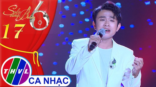 Solo cùng Bolero Mùa 6 - Tập 17: Nửa đêm ngoài phố - Top 6 Solo cùng Bolero 2019