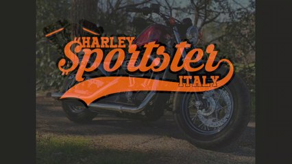Harley Sportster Italy si racconta - HARLEY DAVIDSON SPORTSTER LIFESTYLE