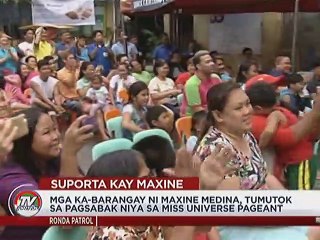 Mga kabarangay ni Maxine Medina, tumutok sa pagsabak niya sa Miss Universe pageant