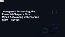 Horngren s Accounting, the Financial Chapters Plus Mylab Accounting with Pearson Etext -- Access