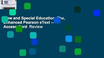 Law and Special Education, The, Enhanced Pearson eText -- Access Card  Review