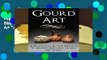 Popular Gourd Art: A Proven Step by Step Method to Making Beautiful Gourd Art Today (gourd