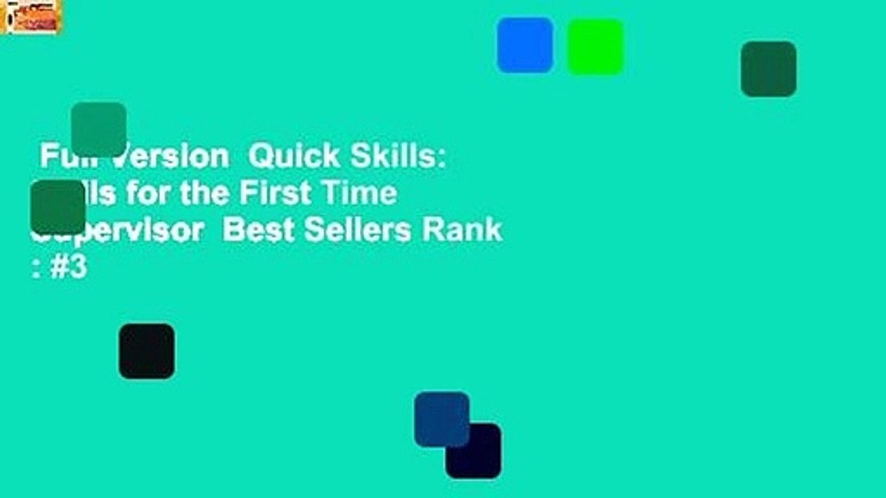 Full Version  Quick Skills: Skills for the First Time Supervisor  Best Sellers Rank : #3