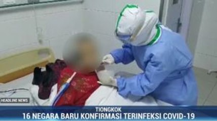 16 Negara Konfirmasi Terinfeksi Covid-19