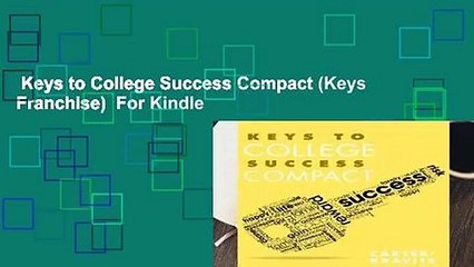 Keys to College Success Compact (Keys Franchise)  For Kindle
