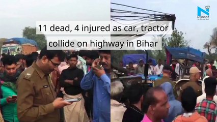 11 dead, 4 injured as car, tractor collide on highway in Bihar