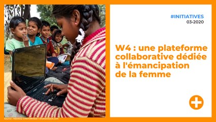 W4 : une plateforme collaborative dédiée à l'émancipation de la femme
