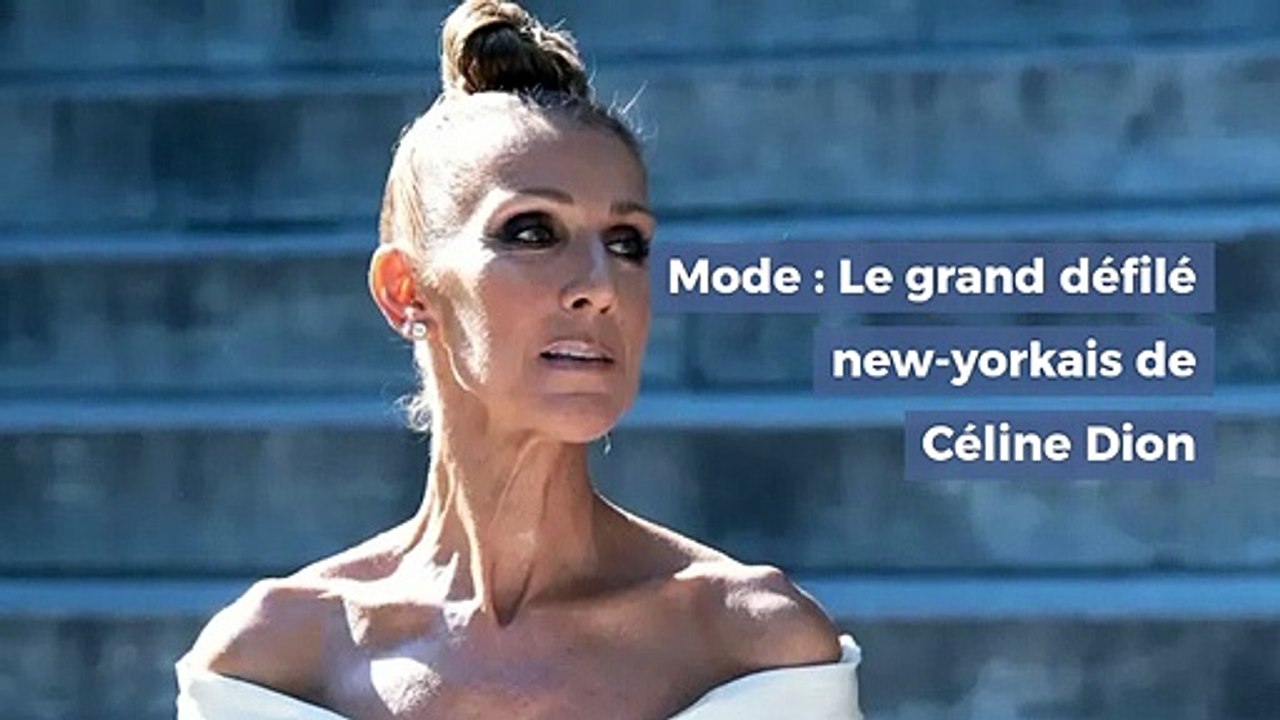 Mode : Le grand défilé new-yorkais de Céline Dion