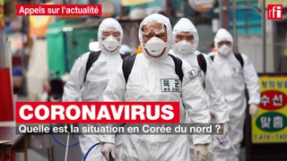 Coronavirus : quelle est la situation en Corée du nord ?