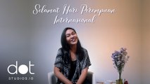 International Women's Day: Bicara Manis dan Pahit Jadi Perempuan (Ada Kejutan Menyentuh Hati)