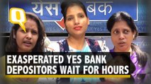 ‘Need Money for Son’s Treatment,’ Yes Bank Depositors Scramble to Withdraw Cash